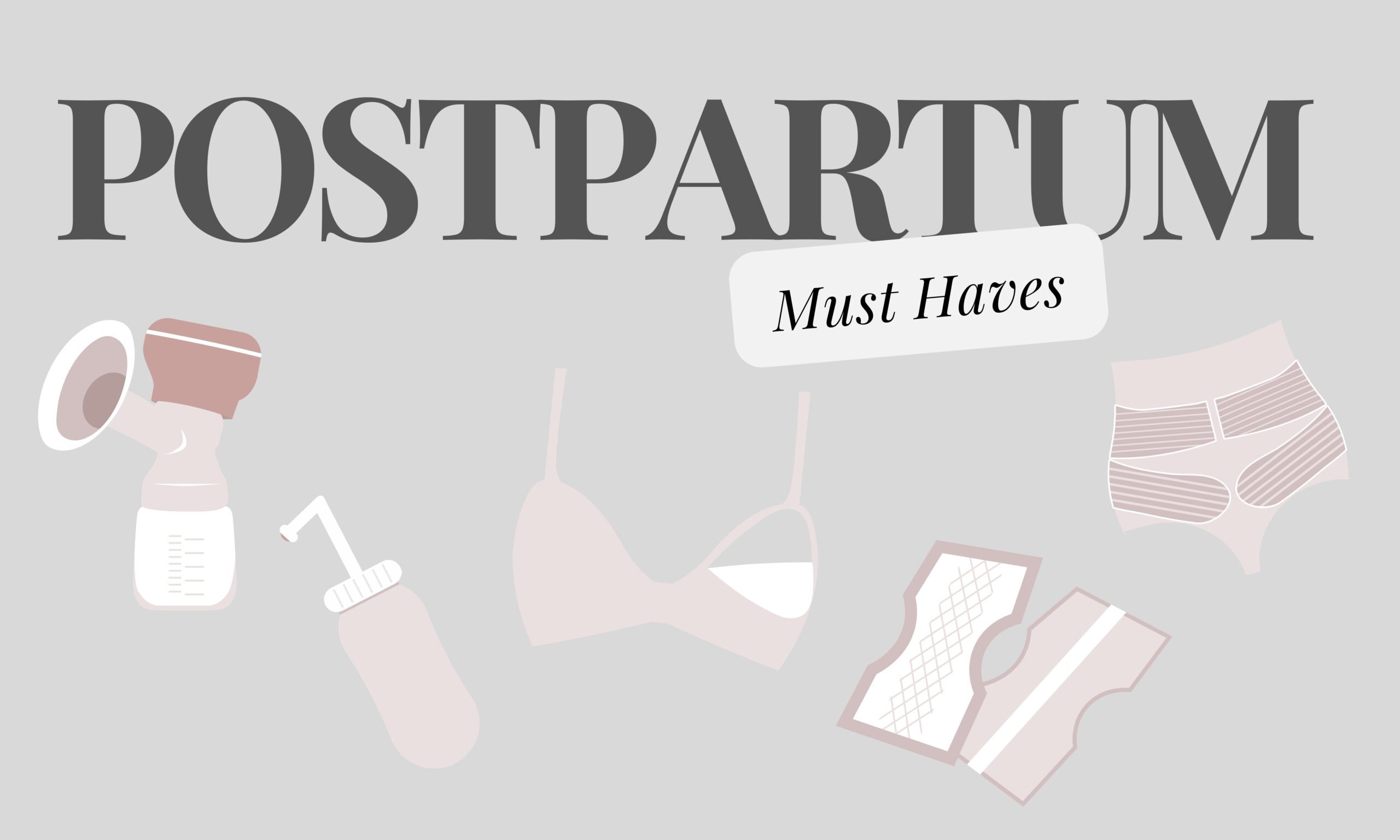 Postpartum Must Haves 